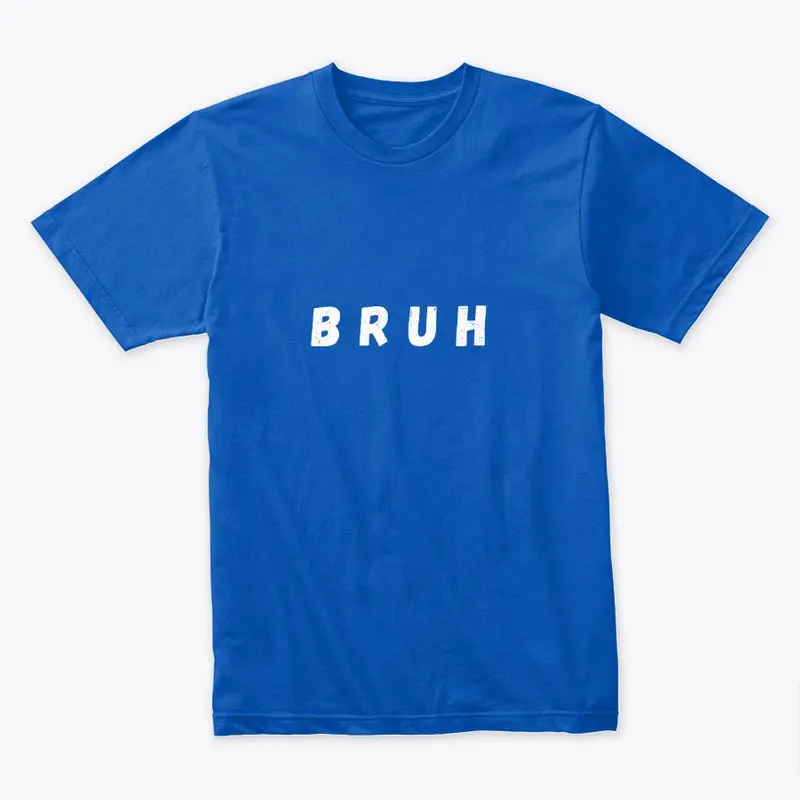 B R U H - Kamber Merch